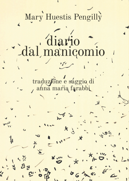 Mary Huestis Pengilly. Diario dal manicomio