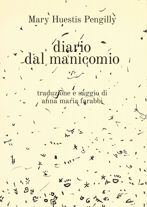 Mary Huestis Pengilly. Diario dal manicomio